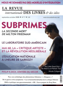La revue internationale des livres & des idées N° 7, Septembre-Octobre 2008 : Subprimes : la seconde - Moulier Boutang Yann ; Claudel Paul-André ; Saint-