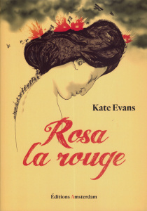 Rosa la rouge - Evans Kate ; Vidal Jérôme ; Buhle Paul
