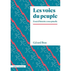 Les voies du peuple. Eléments d'une histoire conceptuelle - Bras Gérard ; Balibar Etienne