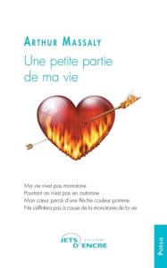Une petite partie de ma vie - Massaly Arthur