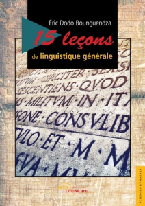 15 leçons de linguistique générale - Dodo Bounguendza Eric