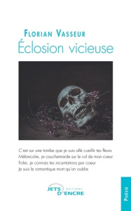 Eclosion vicieuse - Vasseur Florian