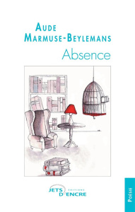 Absence - Marmuse-Beylemans Aude