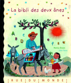 La bibli des deux ânes - Brown Monica ; Parra John ; Giardi Corinne ; Serre