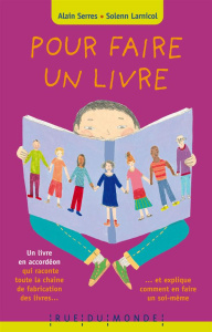 Pour faire un livre - Serres Alain ; Larnicol Solenn