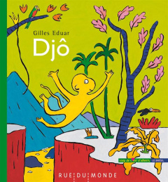 Djô - Eduar Gilles ; Serres Alain