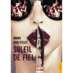 Soleil de fiel - Queffélec Manu