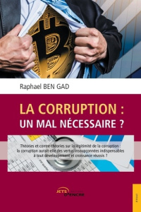 La Corruption : un mal nécéssaire ? - Akono Gantsui Giresse