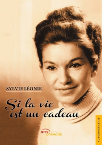 Si la vie est un cadeau - Léonie Sylvie
