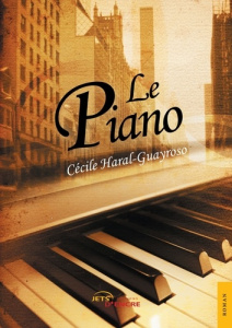 Le piano - Haral-Guayroso Cécile