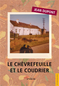 Le Chèvrefeuille et le Coudrier - Dupont Jean