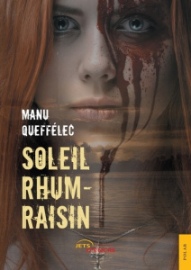 Soleil rhum-raisin - Queffélec Manu