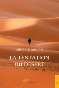La Tentation du désert - Jullian Michèle
