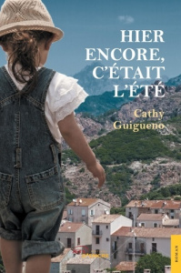 Hier encore, c'était l'été - Guigueno Cathy