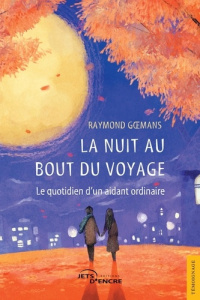La nuit au bout du voyage - Goemans Raymond