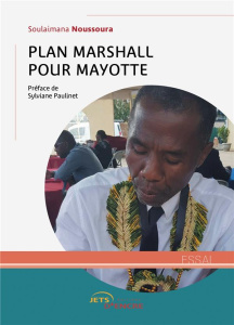 Plan Marshall pour Mayotte - Noussoura Soulaimana