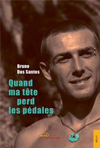 Quand ma tête perd les pédales - Dos Santos bruno
