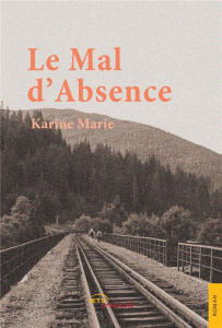 Le Mal d'Absence - Marie Karine