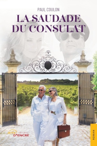 La Saudade du Consulat - Coulon Paul