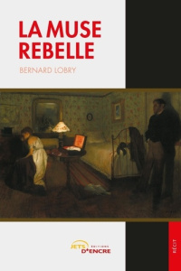 La muse rebelle - Lobry Bernard