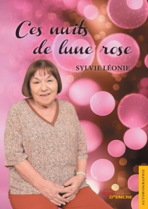 Ces nuits de lune rose - Léonie Sylvie