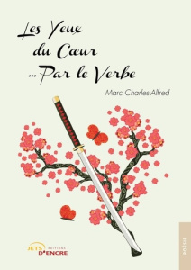 Les Yeux du Coeur... Par le Verbe (t. 2) - Charles-alfred Marc
