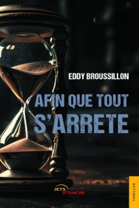 Afin que tout s'arrête - Broussillon Eddy
