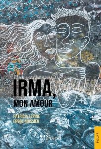 Irma mon amour - Nuissier Errol ; Lépine Patricia