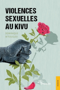 Violences sexuelles au Kivu - M'Fouilou Dominique