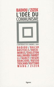 L'idée du communisme - Badiou Alain ; Zizek Slavoj