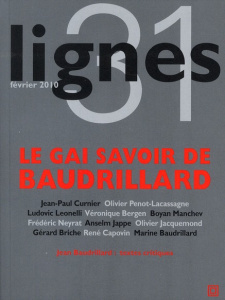 Lignes N° 31 : Le gai savoir de Baudrillard - Curnier Jean-Paul ; Surya Michel