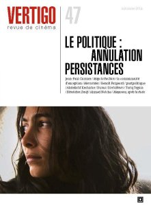 Vertigo N°47, automne 2014 : Le politique : annulation persistances - Ermakoff Catherine