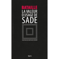La valeur d'usage de DAF de Sade - Bataille Georges ; Girard Mathilde