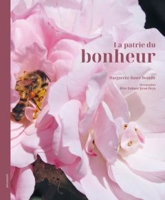 La patrie du bonheur - Bauer Benidir Marguerite