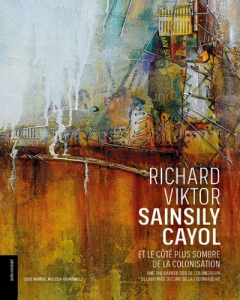 Richard Viktor Sainsily Cayol et le côté plus sombre de la colonisation - JEANNE MAX