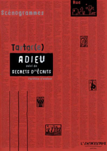 Adieu suivi de Secrets d'écrits - TARTAR(E)