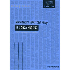 Blockhaus - Koutchevsky Alexandre