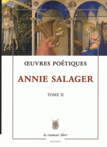 Oeuvres poétiques. Tome 2 - Salager Annie