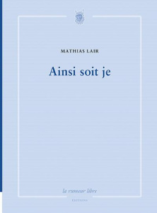Ainsi soit je - Lair Mathias
