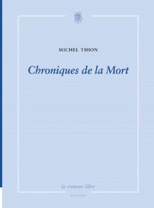 Chroniques de la mort - Thion Michel