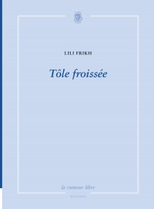 Tôle froissée - Frikh Lili