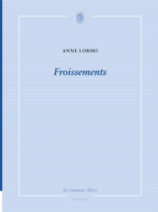 Froissements - Lorho Anne