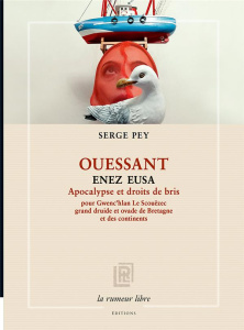 Ouessant. Enez Eusa Apocalypse et droits de bris - Pey Serge