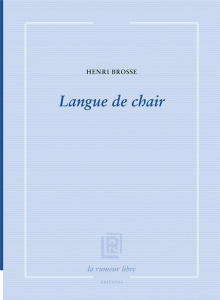 Langue de chair - Brosse Henri