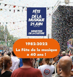 1982-2022 La Fête de la musique a 40 ans ! - Fléchet Anaïs ; Kneubühler Michel ; Carré Benoit ;