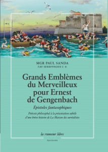 Grands emblèmes du merveilleux pour Ernest de Gengenbach - Sanda Paul ; Lepetit Patrick