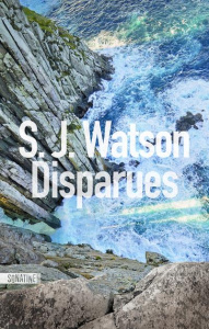 Disparues - Watson S. J. ; Aslanides Sophie