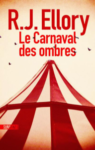 Le carnaval des ombres - Ellory R. J. ; Pointeau Fabrice