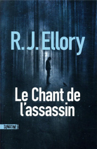 Le chant de l'assassin - Ellory R. J. ; Demanuelli Claude ; Demanuelli Jean