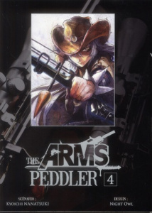 The arms peddler Tome 4 - Nanatsuki Kyouichi ; Owl Night ; Lamodière Fédoua